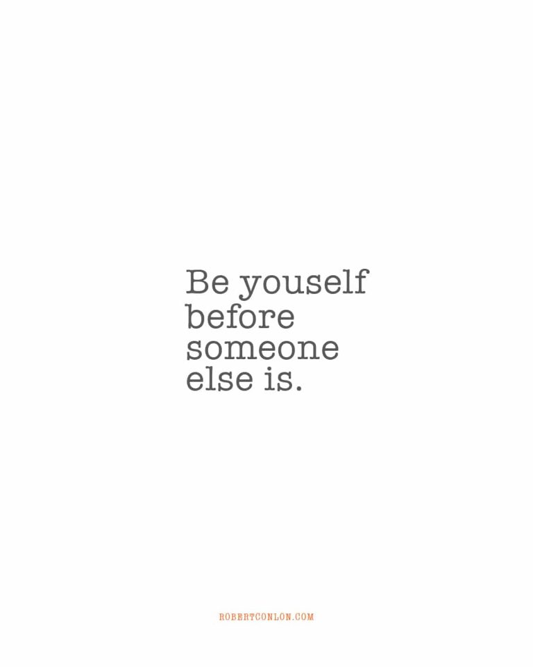 be yourself before someone else is