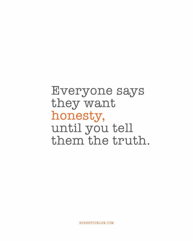everyone says they want honesty